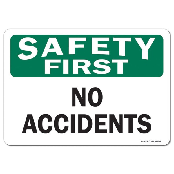 Signmission OSHA Safety First Sign, No Accidents, 14in X 10in Rigid Plastic, 10" W, 14" L, Landscape OS-SF-P-1014-L-19594 - main